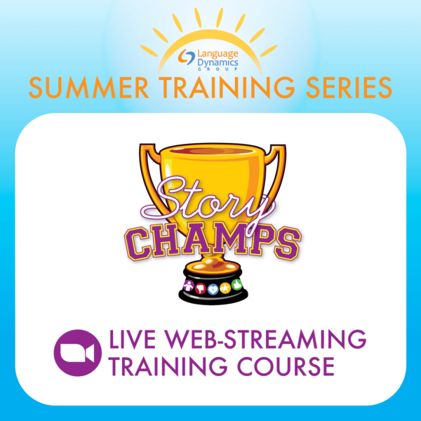 Intro to Story Champs Training Course: July 2023 (Session G)