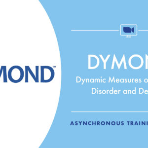 DYMOND™ Training Course